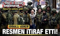 İsrailli asker resmen itiraf etti: Elleri ve ayakları bağlanarak...