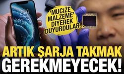 'Mucize malzeme' dediler: Telefonlarımızı artık şarja takmak gerekmeyecek!