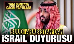 Suudi Arabistan'dan son dakika İsrail duyurusu! Tüm dünyaya çağrı yaptılar