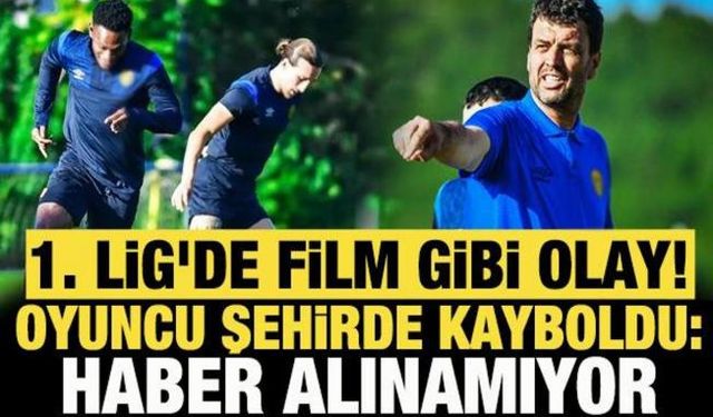 1. Lig'de film gibi olay! Oyuncu şehirde kayboldu: Haber alınamıyor