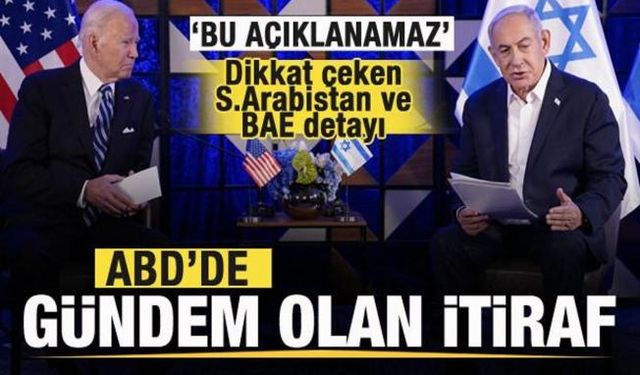 ABD'de gündem olan itiraf: Bu açıklanamaz! Dikkat çeken Suudi Arabistan ve BAE detayı