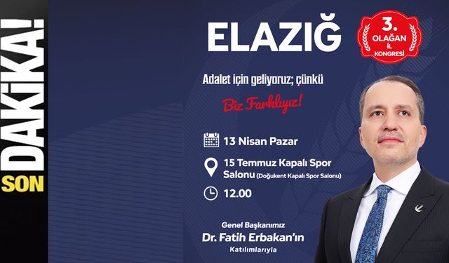 Fatih Erbakan Elazığ da