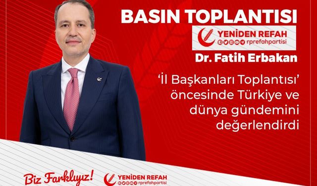 Yeniden Refah Liderinden Gündeme Damga Vuran Mesaj: “Milli ve Ahlaki Duruştan Taviz Yok!”