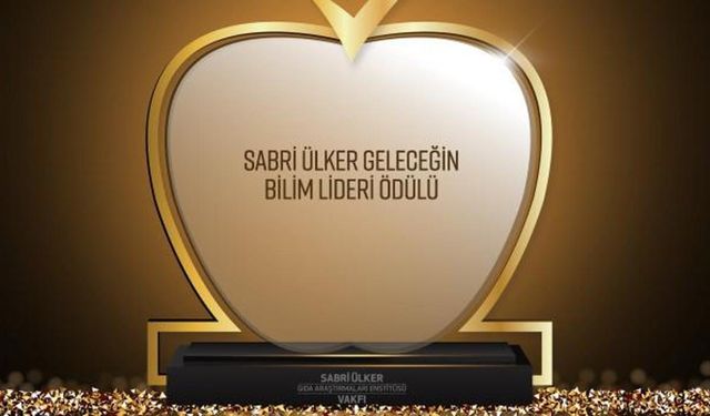 Sabri Ülker Geleceğin Bilim Lideri Ödülü için başvurular başladı